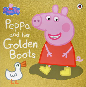 Cover art for Peppa Pig Peppa and her Golden Boots