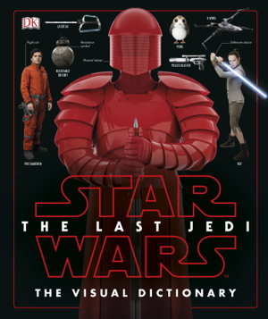 Cover art for Star Wars The Last Jedi (TM) The Visual Dictionary