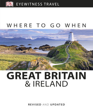 Cover art for Great Britain and Ireland Where To Go When Eyewitness Travel Guide