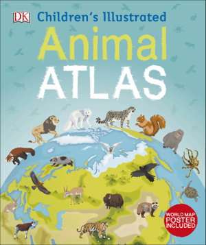 Cover art for Children's Illustrated Animal Atlas