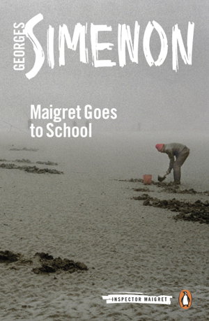 Cover art for Maigret Goes To School