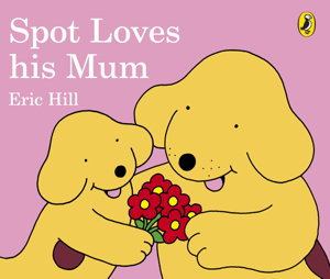 Cover art for Spot Loves His Mum