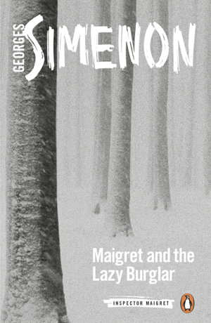 Cover art for Maigret and the Lazy Burglar