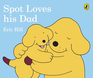 Cover art for Spot Loves His Dad
