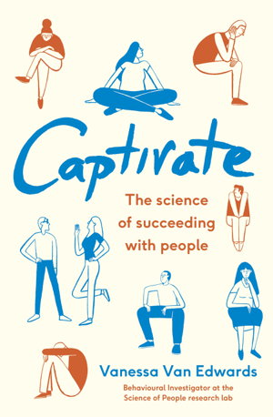 Cover art for Captivate The Science of Succeeding With People