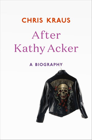 Cover art for After Kathy Acker