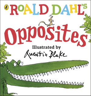 Cover art for Roald Dahl's Opposites