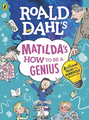 Cover art for Roald Dahl's Matilda's How to be a Genius