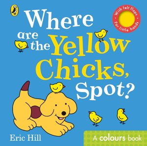 Cover art for Where Are The Yellow Chicks, Spot?