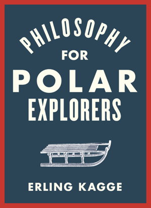 Cover art for Philosophy for Polar Explorers