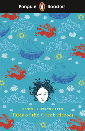 Cover art for Penguin Readers Level 7: Tales of the Greek Heroes (ELT Graded Reader)