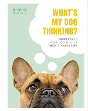 Cover art for What's My Dog Thinking?