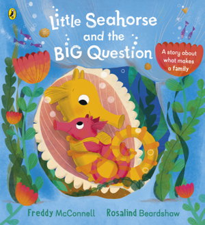 Cover art for Little Seahorse and the Big Question