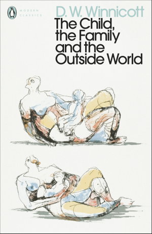Cover art for Child, the Family, and the Outside World