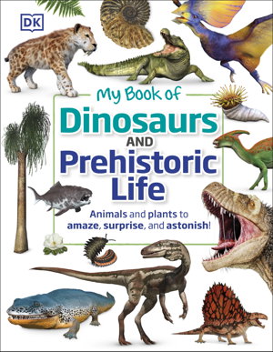 Cover art for My Book of Dinosaurs and Prehistoric Life