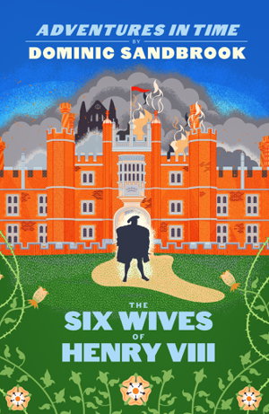 Cover art for Adventures in Time The Six Wives of Henry VIII
