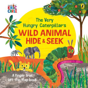 Cover art for Very Hungry Caterpillar's Wild Animal Hide-and-Seek