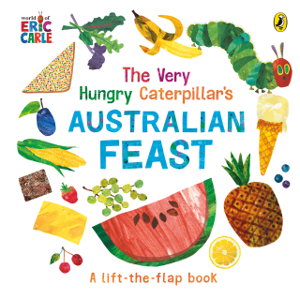 Cover art for The Very Hungry Caterpillar's Australian Feast