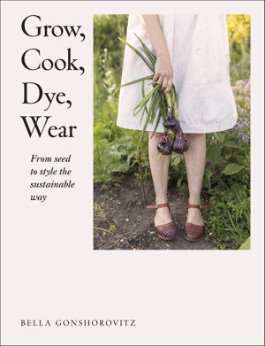 Cover art for Grow, Cook, Dye, Wear