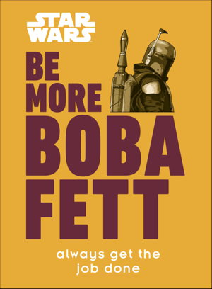 Cover art for Star Wars Be More Boba Fett