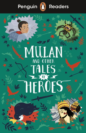 Cover art for Penguin Readers Level 2: Mulan and Other Tales of Heroes (ELT Graded Reader)