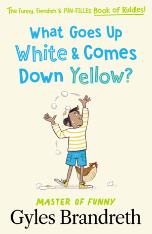 Cover art for What Goes Up White and Comes Down Yellow?