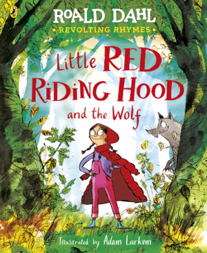 Cover art for Revolting Rhymes Little Red Riding Hood and the Wolf