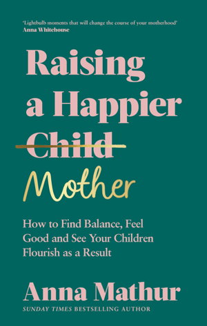 Cover art for Raising A Happier Mother