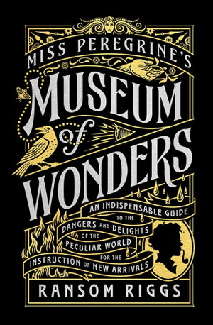 Cover art for Miss Peregrine's Museum of Wonders
