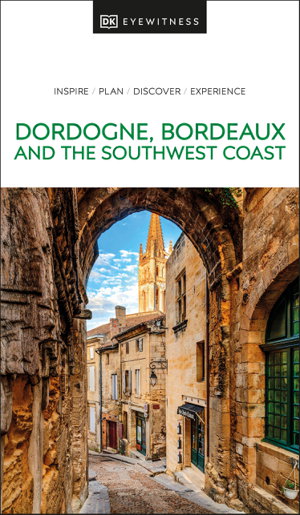 Cover art for DK Eyewitness Dordogne, Bordeaux and the Southwest Coast