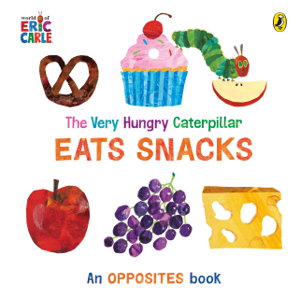 Cover art for The Very Hungry Caterpillar Eats Snacks