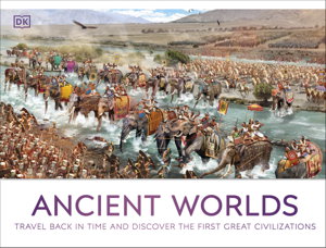 Cover art for Ancient Worlds Travel Back In Time And Discover The First Great Civilizations
