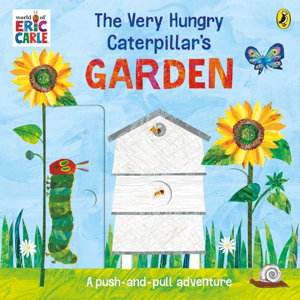 Cover art for Very Hungry Caterpillar's Garden A Push-And-Pull Adventure