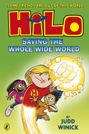Cover art for Hilo Saving the Whole Wide World (Hilo Book 2)