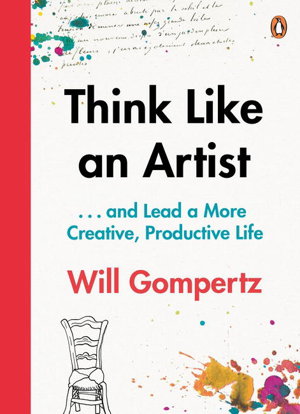 Cover art for Think Like an Artist How to Live a Happier Smarter More