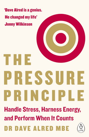 Cover art for Pressure Principle Handle Stress Harness Energy and Perform When It Counts
