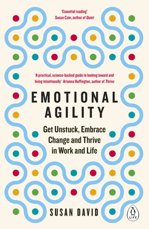 Cover art for Emotional Agility Get Unstuck Embrace Change and Thrive in Work and Life
