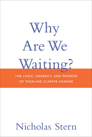 Cover art for Why are We Waiting? The Logic Urgency and Promise of