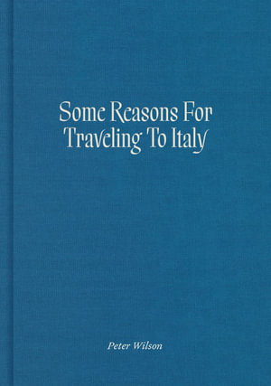 Cover art for Some Reasons for Traveling to Italy