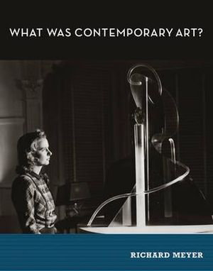 Cover art for What Was Contemporary Art?