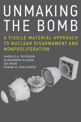 Cover art for Unmaking the Bomb