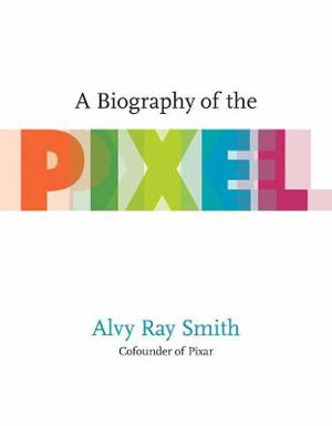 Cover art for A Biography Of The Pixel