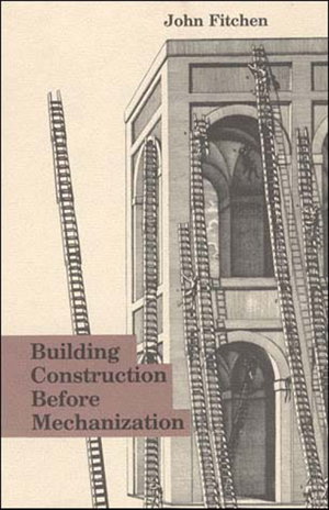 Cover art for Building Construction Before Mechanization