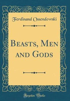 Cover art for Beasts, Men and Gods (Classic Reprint)
