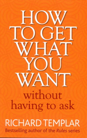 Cover art for How to Get What You Want Without Having To Ask