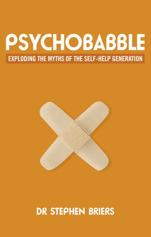 Cover art for Psychobabble Exploding the Myths of the Self-help Generation