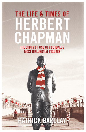 Cover art for The Life and Times of Herbert Chapman