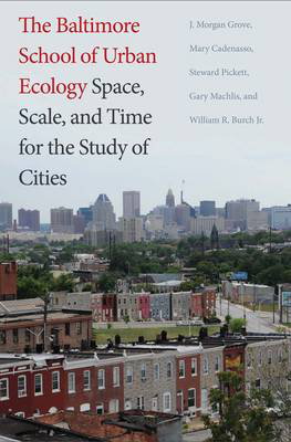 Cover art for The Baltimore School of Urban Ecology