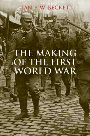 Cover art for The Making of the First World War
