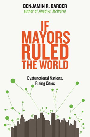 Cover art for If Mayors Ruled the World